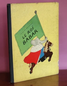 TRUE FIRST FRENCH EDITION & ISSUE 1933, LE ROI BABAR BY JEAN DE BRUNHOFF, - Picture 1 of 24