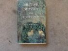 British Mosses And Liverworts Ev Watson Vintage Book 1959