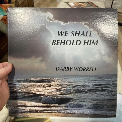 Darby Worrell Gospel LP We Shall Behold Him Matthew’s NC - Image 1 of 4