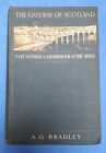 The Gateway of Scotland by A G. Bradley. 1912 East Lothian Lammermoor The Merse