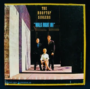 THE ROOFTOP SINGERS: Walk Right In~Reel To Reel Tape~VANGUARD~4 Track-7 1/2 IPS - Picture 1 of 3