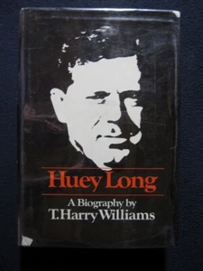 Huey Long a Biography [Hardcover] T. Harry Williams - Picture 1 of 10