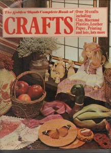 THE GOLDEN HANDS COMPLETE BOOK OF CRAFTS. 296 pages. - Picture 1 of 1