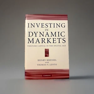 Investing in Dynamic Markets: Venture Capital in the Digital Age – Henry Kressel - Bild 1 von 4