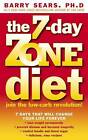 The 7Day Zone Diet Join the LowCarb Revolution By