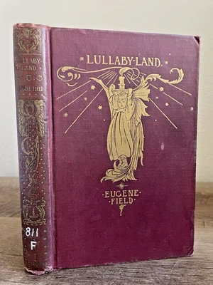 LULLABY-LAND: SONGS OF CHILDHOOD by Eugene Field 1922, Illus by Charles Robinson - Image 1 of 4