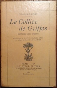 Charles CROS, Le Collier de Griffes (Paris, Stock, 1908) - ÉDITION ORIGINALE. - Picture 1 of 3