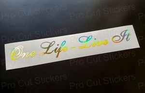 One Life Live It Gold Hologram Neo Chrome Car Wall Funny Novelty Sticker Decal - Picture 1 of 1