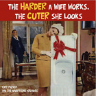 The Harder a Wife Works, the Cuter She Looks!, Kate Parker, Used; Good Book