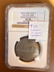 1876 CHICAGO IL RULAU IL-CH-100C PETER SCHUTTLER TOKEN NGC AU 58 - Picture 1 of 5