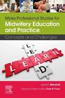 Myles Professional Studies for Położnictwo Edukacja i praktyka: Koncepcje i Ch