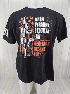 When Tyranny Becomes Law Rebellion Becomes Duty American Pride XL T Shirt - Picture 1 of 10