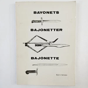 Bayonets Bajonetter Bajonette Bjorn Schoon 1986 Military Weapons Paperback Book - Bild 1 von 18