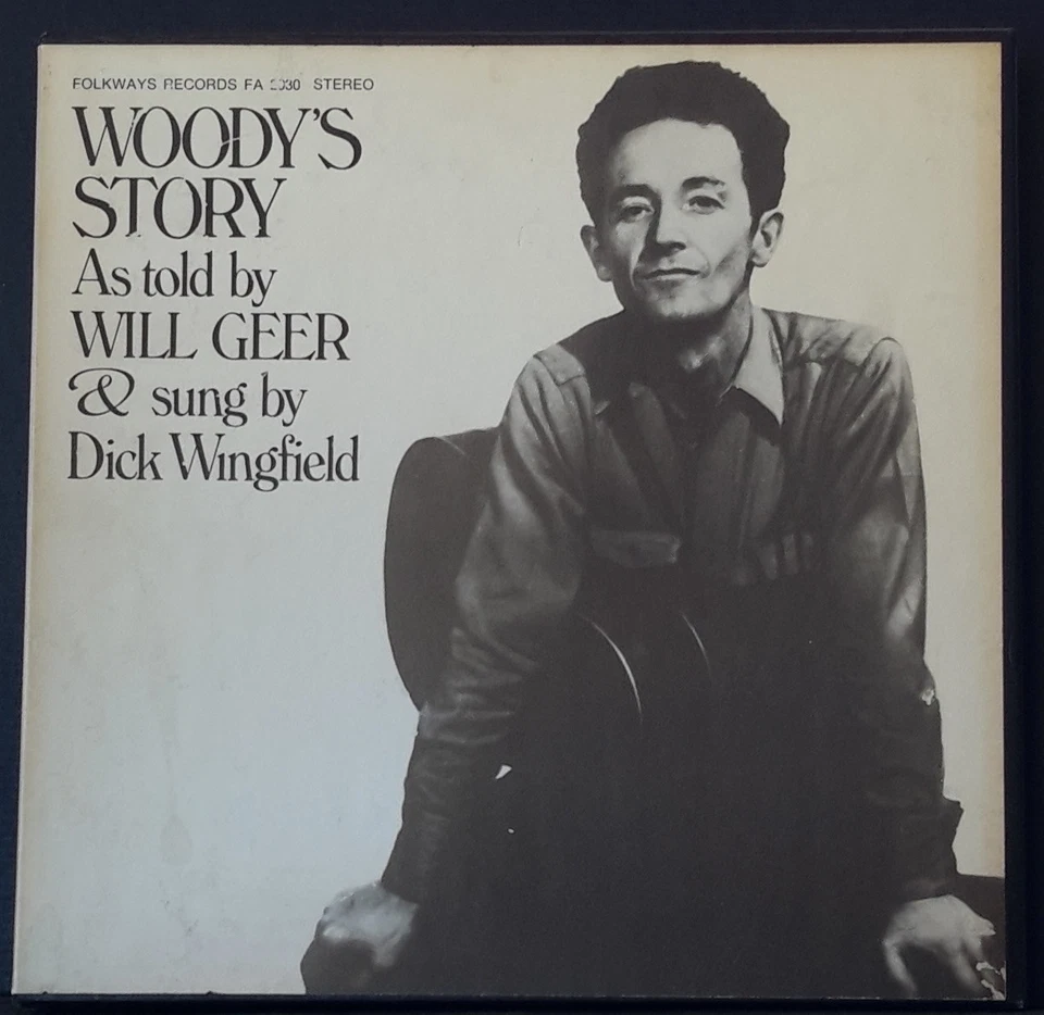 WOODY'S STORY AS TOLD BY WILL GEER & SUNG BY DICK WINGFIELD 1973 FOLKWAYS REC US - Image 1 of 4