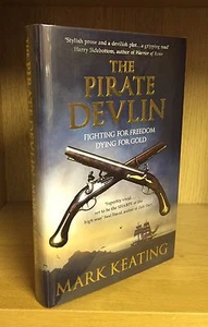 The Pirate Devlin - Mark Keating *SIGNED, Lined & Publication Dated* UK 1st/1st - Foto 1 di 9