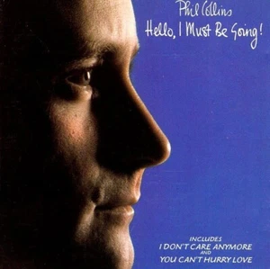 PHIL COLLINS / HELLO , I MUST BE GOING - Picture 1 of 2