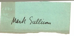 American Political Reporter MARK SULLIVAN circa 1930s AUTOGRAPH - columnist - Picture 1 of 1