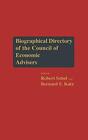 Biographical Directory of the Council of Economic Advisers. (US), (Us), Sobel<|