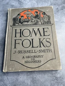 Vintage 1927 Home Folks J. Russell Smith A Geography for Beginners - Imagen 1 de 5