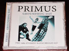 Primus: Groundhog Day - The 1989 Student Radio Broadcast CD 2015 Zip City UK NEW