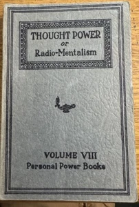 1922 PERSONAL POWER BOOKS * Thought Power - Radio-Mentalism * Vol 8 PB - Picture 1 of 3