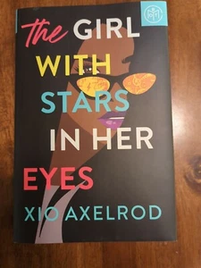 The Girl With Stars In Her Eyes By Xio Axelrod (2021, Hardcover BOTM) - Picture 1 of 1