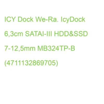 We-Ra. IcyDock 6,3cm SATAI-III HDD&SSD 7-12,5mm MB324TP-B (4711132869705) - Bild 1 von 2