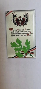 Pin Anstecker Reichsflagge Kaiser Wie die Eiche im Sturme sich beugt,..... 5gr - Bild 1 von 3
