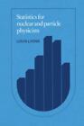 Statistics For Nuclear And Particle Physicists By Lyons Louis