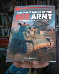 Sherman Tank of the Red Army: The American vehicle in Soviet service NEW - Picture 1 of 1