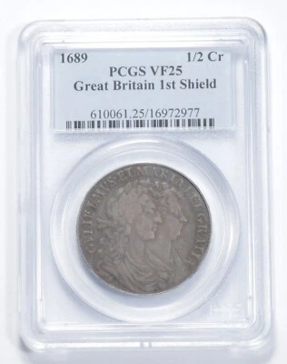 VF25 1689 Great Britain 1/2 Crown - 1st Shield - Graded PCGS *1023 - Image 1 of 3