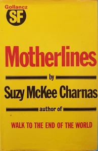 Motherlines by Suzy McKee Chambers - GOLLZANCZ SF FIRST EDITION 1980 - Picture 1 of 5