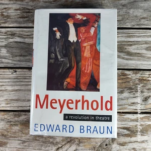 Meyerhold A Revolution in Theatre - Edward Braun Hard Cover w/Dust Jacket Ex-Lib - Picture 1 of 10