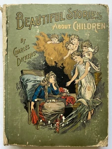 1898 Beautiful Stories About Children, Charles Dickens – Lithograph Illustration - Picture 1 of 21