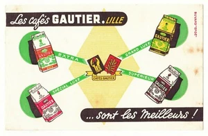 *** Les Cafés GAUTIER (Lille) sont les meilleurs ! *** Buvard ancien 21 x 13,5 - Picture 1 of 2