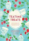 Teatime Treats: Deliciously tempting recipes for traditiona... by Twigger, Aimee