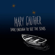 Mary Gauthier Dark Enough to See the Stars (Vinyl) 12" Album