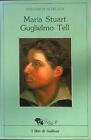Maria Stuart Guglielmo Tell Schiller Friedrich I Libri Di Gulliver 1988