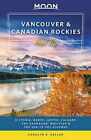 Moon Vancouver & Canadian Rockies Road Trip: Victoria, Banff, Jasper, Calgary, t