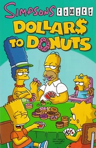 Simpsons Comics: Dollars to Donuts by Matt Groening Book, New (Paperback) - Picture 1 of 2