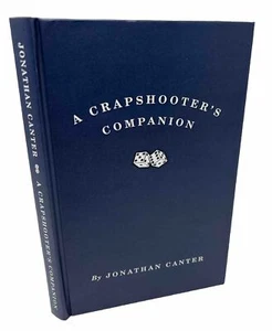 Signed A CRAPSHOOTERS COMPANION -Jonathan Canter - Imagen 1 de 24
