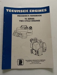 Tecumseh Engines TC Series Two Cycle Engines Mechanic's Handbook Manual 694782 - Picture 1 of 4