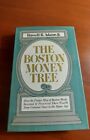 The Boston Money Tree By Adams, Russell B, First Printing