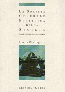 LA SOCIETA' GENERALE ELETTRICA DELLA SICILIA PINELLA DI GREGORIO GUIDA (SIC789) - Foto 1 di 1