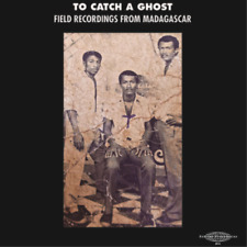 Various Artists To Catch a Ghost: Field Recordings from Madagascar (Vinyl)