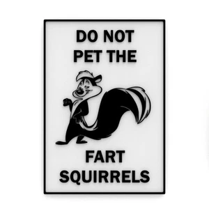 Letrero divertido | No acaricies a las ardillas Fart - Imagen 1 de 4
