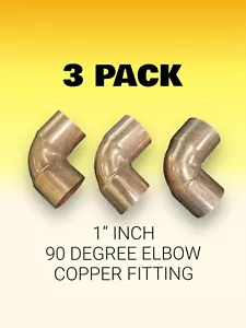 3 Pack - 1" Inch 90 Degree Elbow CxC Wrot Copper Pipe Fitting (Cup x Cup) Solder - Picture 1 of 6