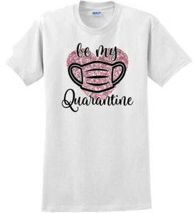 Be My Quarantine Heart PInk Glitter- Valentine's Day Shirts - V-Day shirts - Picture 1 of 15