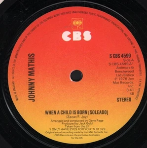 Johnny Mathis When A Child Is Born 7" vinyl UK Cbs 1976 Solid label issue - Picture 1 of 2