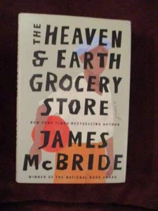 James McBride - THE HEAVEN & EARTH SUPERY STORE - 3rd ptg - Bild 1 von 1